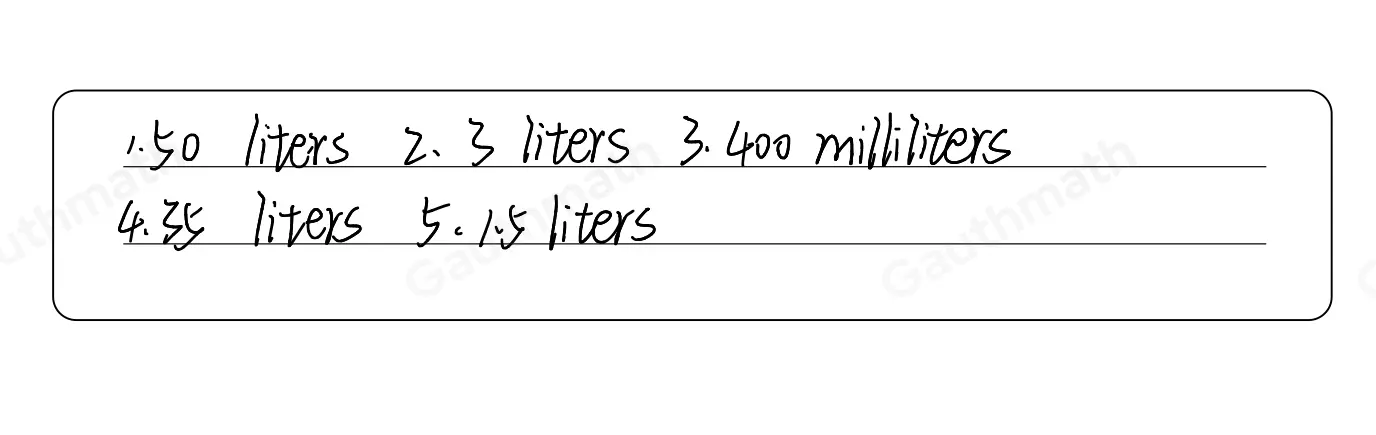 Day 2. Activity 4 Direction: Estimate the volume of the following objects. Choose the best. answer and color the box. You can use any color 1. Which is closer to the volume of a bathroom sink? 5 liters 50 liters 2. Which is closer to the volume of a tall vase? 3 liters 3 milliliters 3. Which is closer to the volume of a teacup? 4 milliliters 400 milliliters 4. Which is closer to the volume of a household aquarium? 35 liters 3500 liters 5. Which is closer to the volume of a regular sized rice cooker? 1.5 liters 15 liters