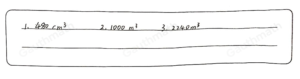 A. Find the volume of the following figures. 1 3. 8 m 12cm 10m