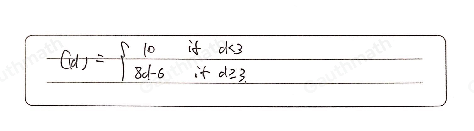 1. A tricycle ride costs 10.00 for the first 2 kilometers, and each additional kilometer adds P8.00 to the fare. Use a piecewise function to represent the tricycle fare in terms of the distance d in kilometers. Answer: Cd= beginarrayl 10 if f if if 3 if 3 i 3 3endarray . Fill in the missing terms to show the piecewise function of the problem