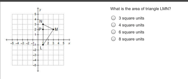 What is the area of triangle LMN? 3 square units 4 square units 6 square units 8 square units