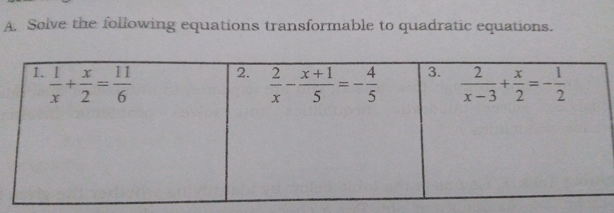 A. Solve the following equations transformable to quadratic equations.